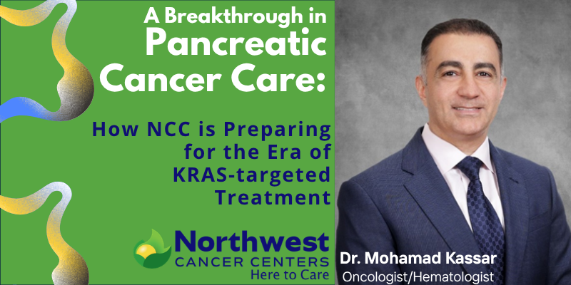 Un avance en el tratamiento del cáncer de páncreas: cómo se ha preparado el Northwest Cancer Centers para la era de los tratamientos dirigidos contra el gen KRAS